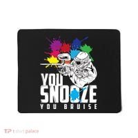 You Snooze You Bruise Funny Paintball Gift Mousepad thumb 0