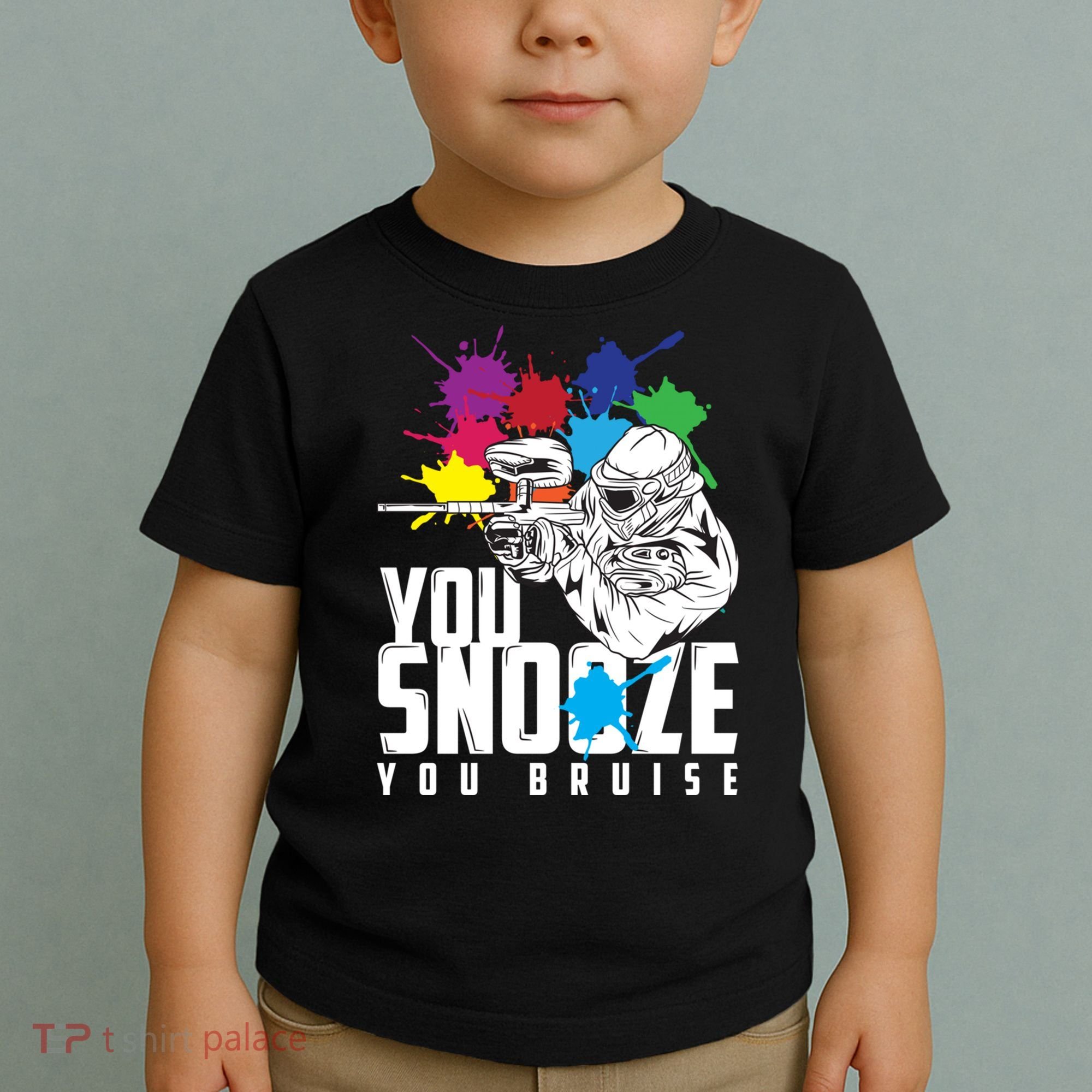 You Snooze You Bruise Funny Paintball Gift Toddler T-Shirt