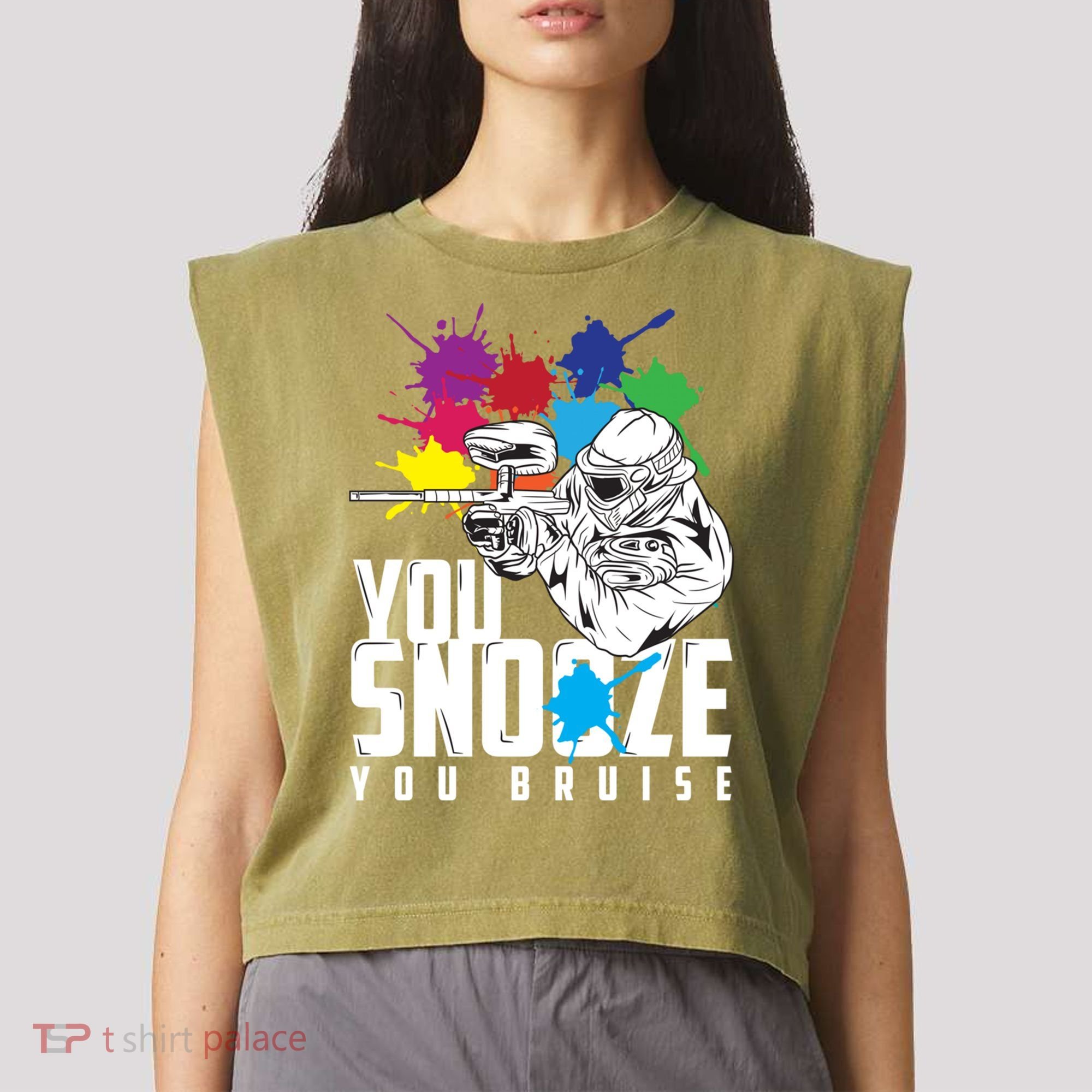 You Snooze You Bruise Funny Paintball Gift Garment-Dyed Women's Muscle Tee