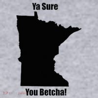 Ya Sure You Betcha! Minnesota Women's Sweatshirt thumb 2