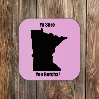 Ya Sure You Betcha! Minnesota Coaster