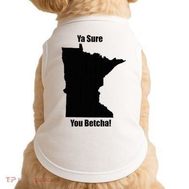 Ya Sure You Betcha! Minnesota Doggie Tank