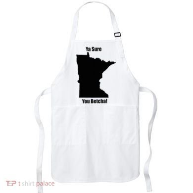 Ya Sure You Betcha! Minnesota Apron