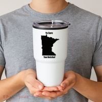 Ya Sure You Betcha! Minnesota Tumbler thumb 2