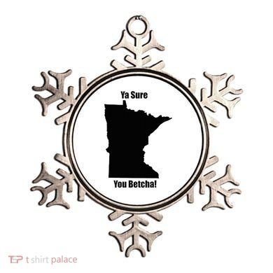 Ya Sure You Betcha! Minnesota Ornament