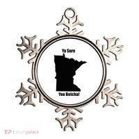 Ya Sure You Betcha! Minnesota Ornament thumb 0