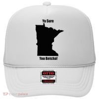 Ya Sure You Betcha! Minnesota Hat thumb 0