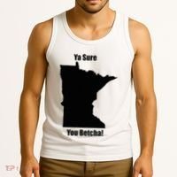 Ya Sure You Betcha! Minnesota Tank Top thumb 3