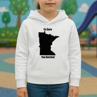 Ya Sure You Betcha! Minnesota Kids Hoodie thumb 3