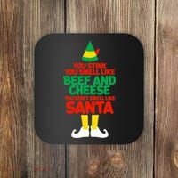 You Stink You Smell Like Beef And Cheese Elf Christmas Coaster thumb 0