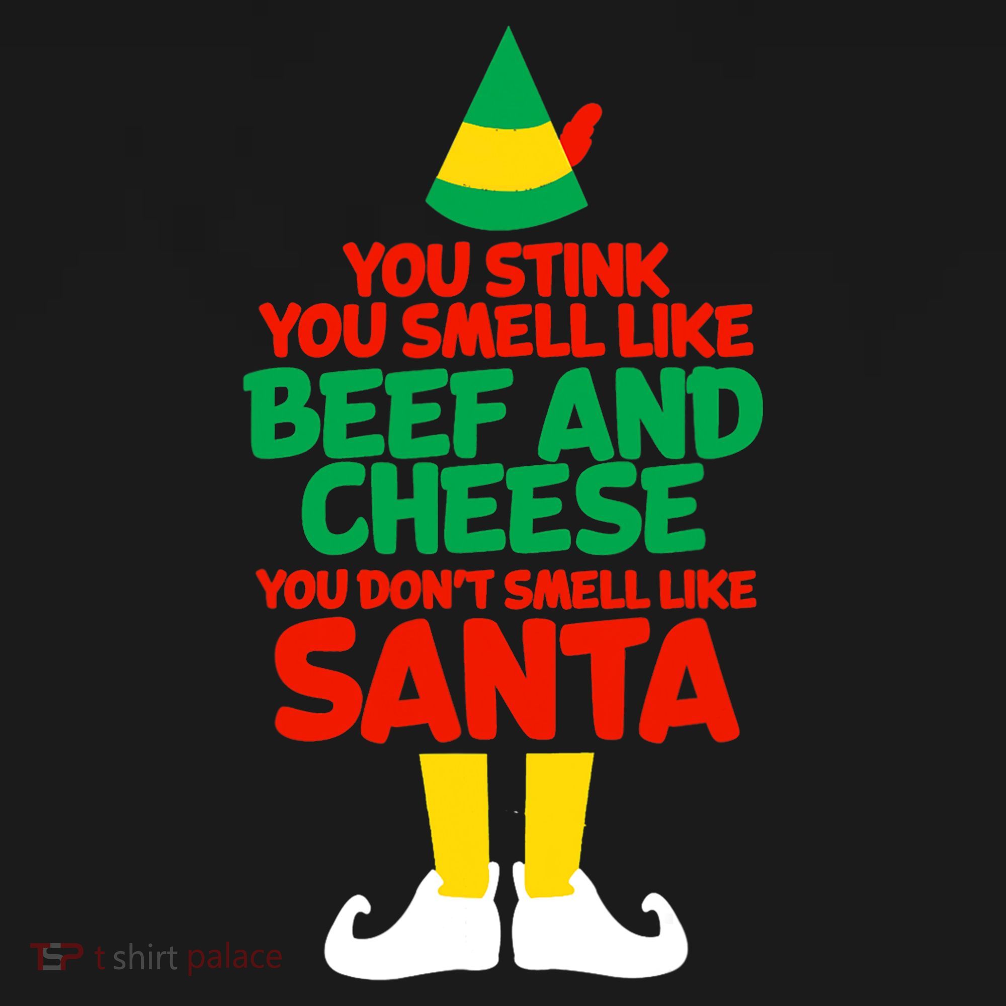 You Stink You Smell Like Beef And Cheese Elf Christmas Women's Hoodie