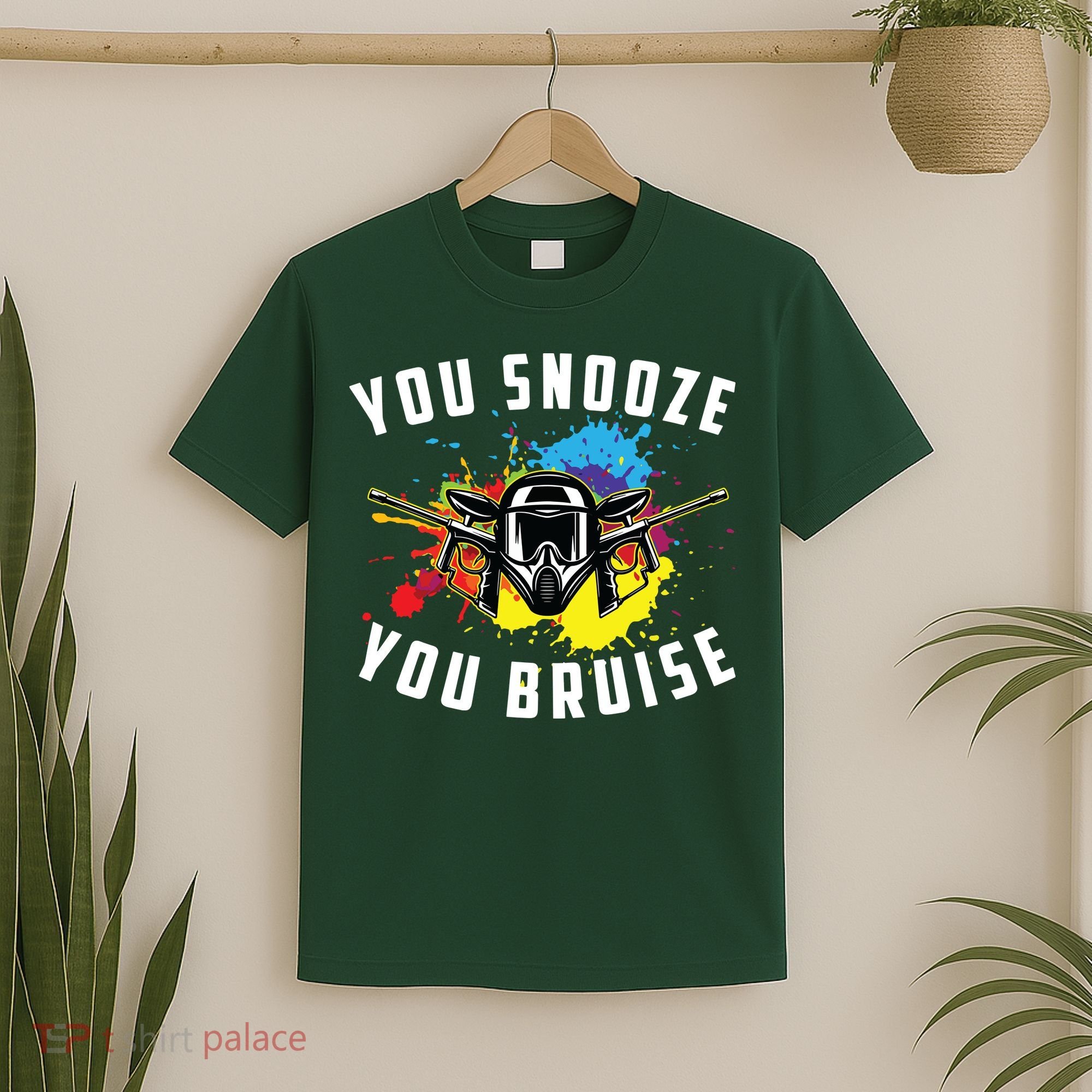 You Snooze You Bruise Adult & Paintball T-Shirt