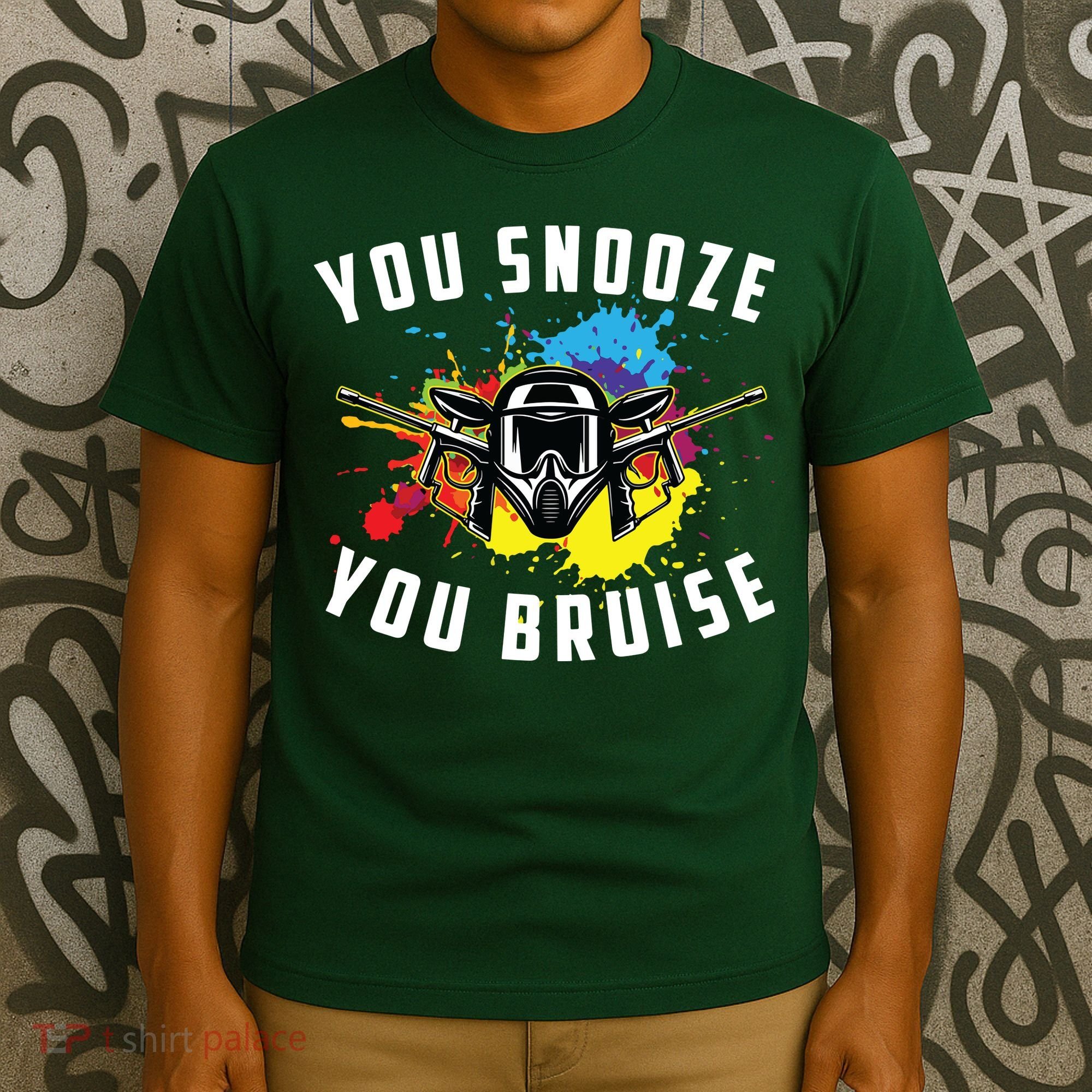 You Snooze You Bruise Adult & Paintball T-Shirt
