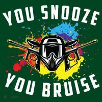 You Snooze You Bruise Adult & Paintball T-Shirt thumb 7