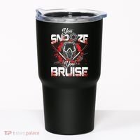 You Snooze You Bruise Funny Paintball Tumbler thumb 0