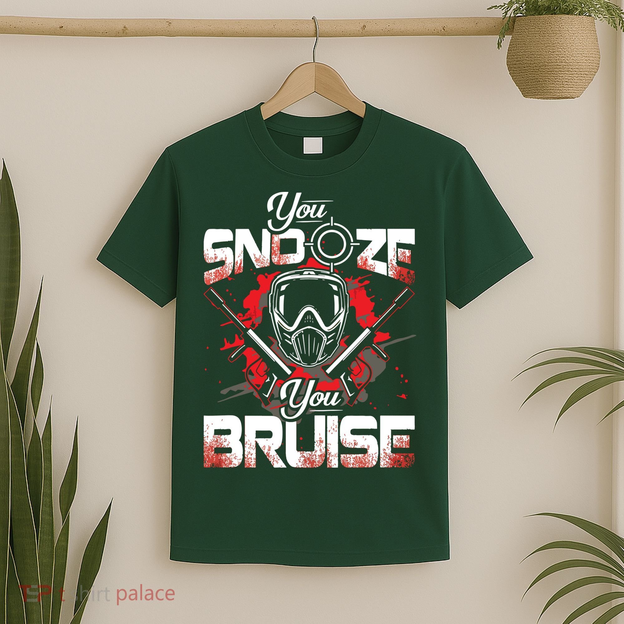You Snooze You Bruise Funny Paintball T-Shirt