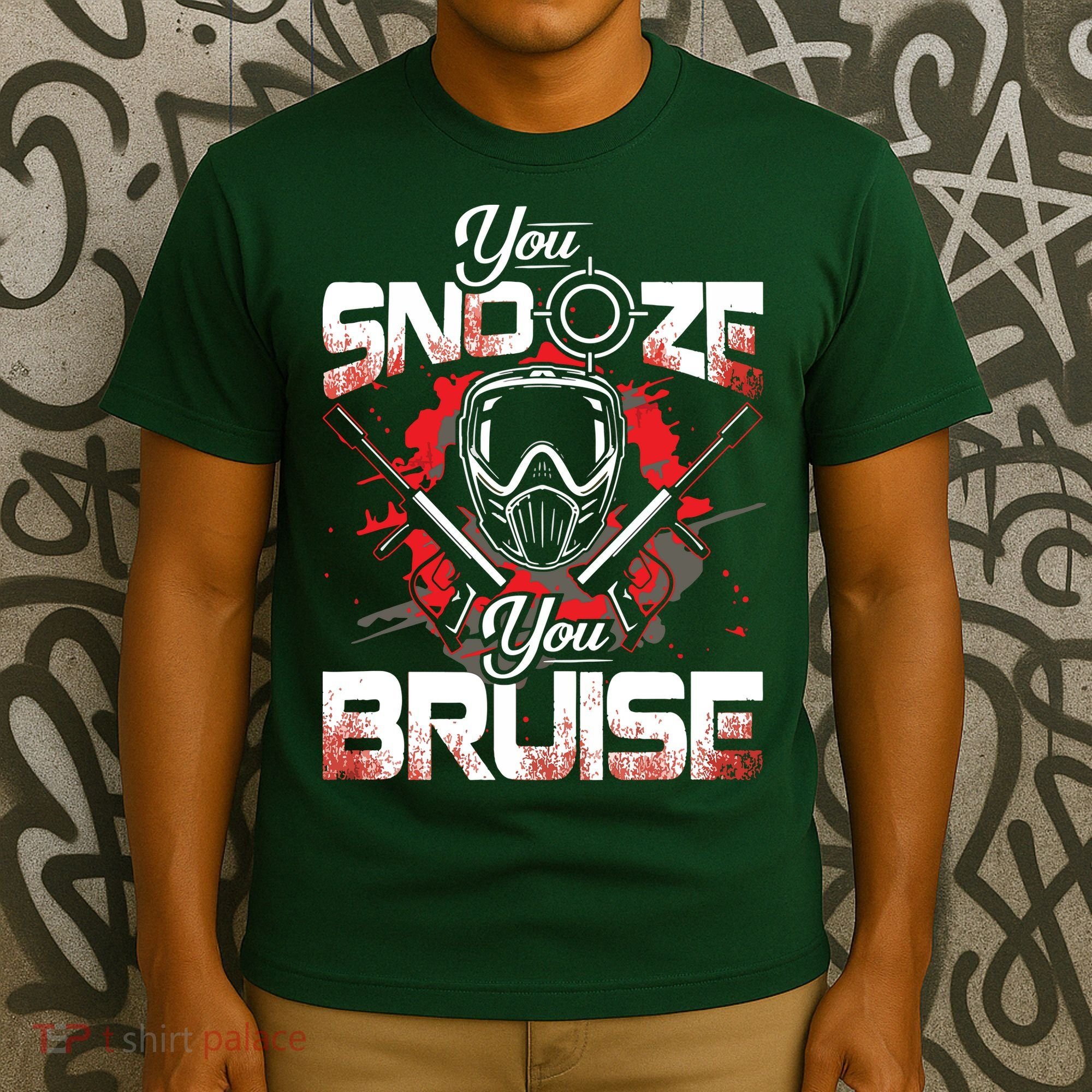 You Snooze You Bruise Funny Paintball T-Shirt