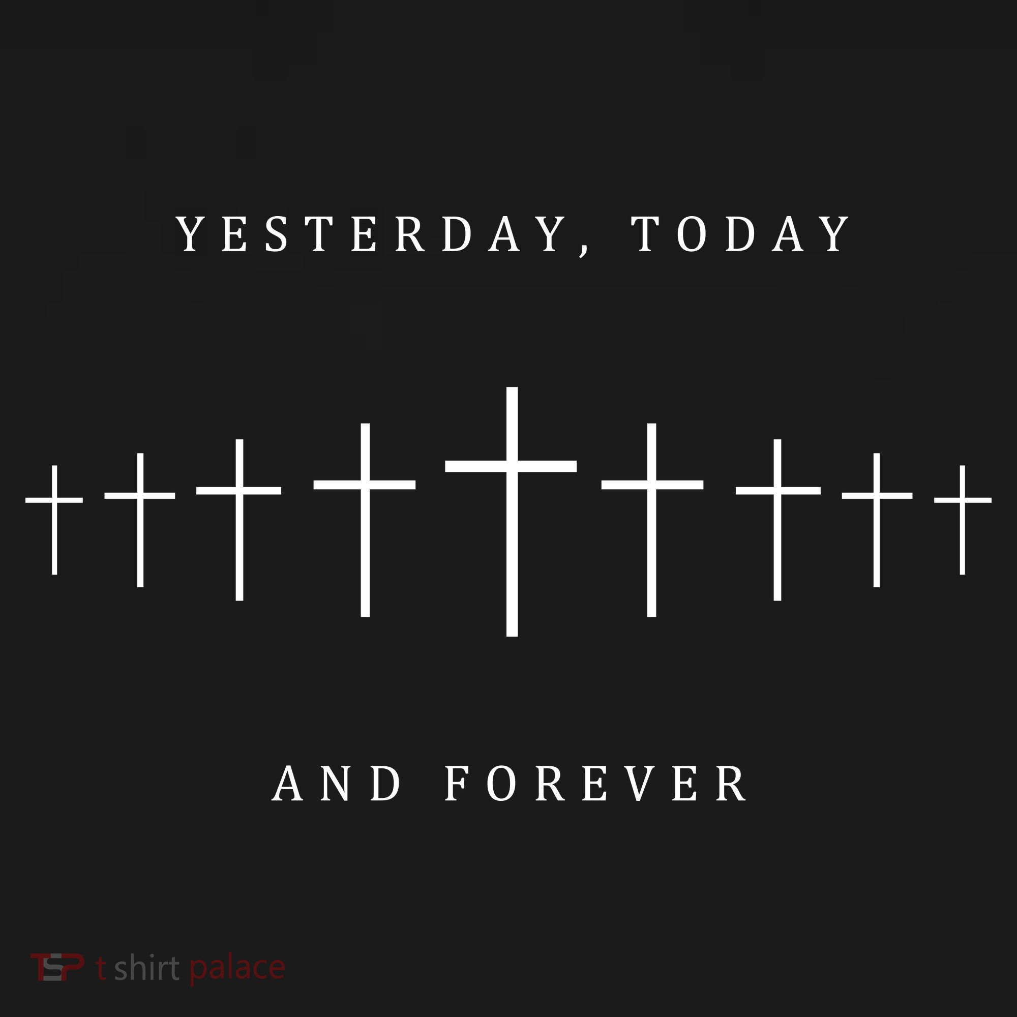Yesterday Today And Forever Faith Cross Christianity Sweatshirt