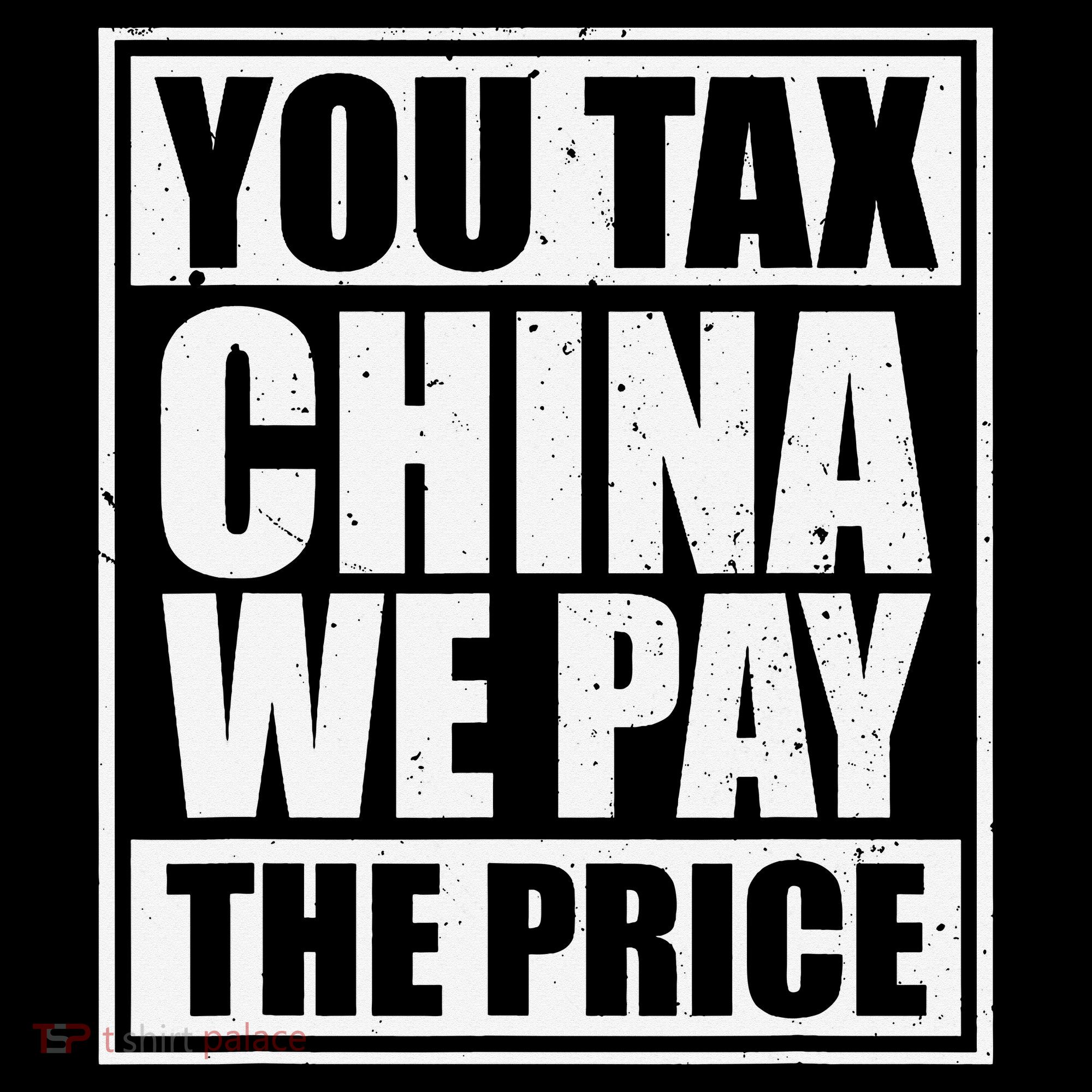 You Tax China We Pay The Price Anti Tariffs Coffee Mug
