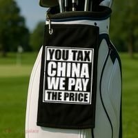 You Tax China We Pay The Price Anti Tariffs Golf Towel thumb 2