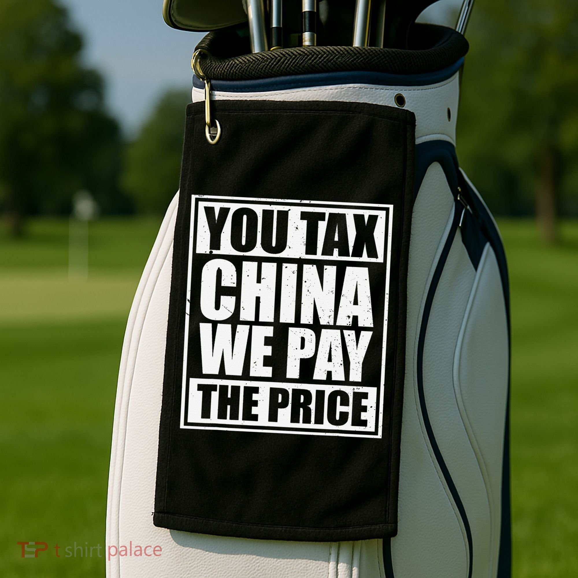 You Tax China We Pay The Price Anti Tariffs Golf Towel