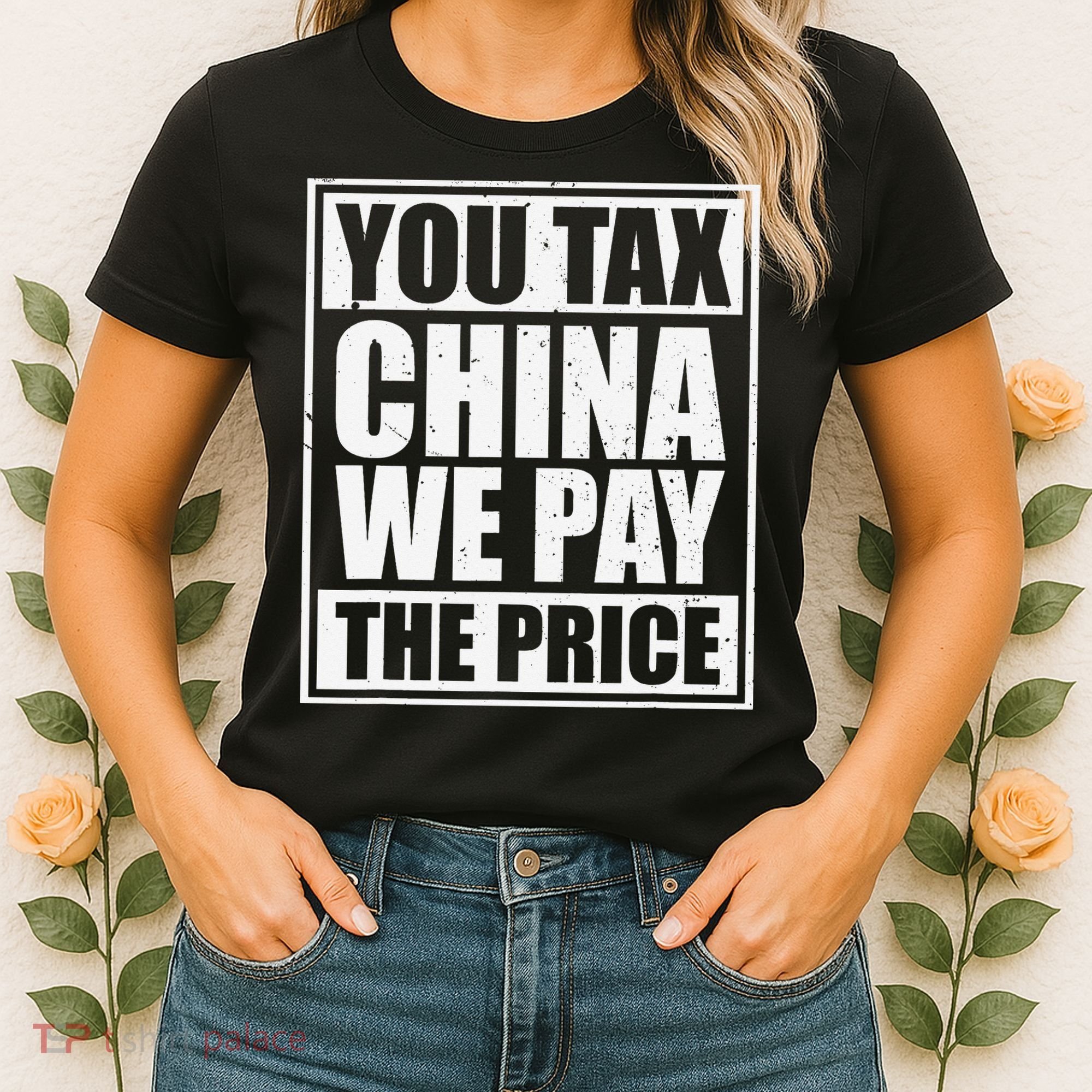 You Tax China We Pay The Price Anti Tariffs Women's T-Shirt