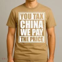 You Tax China We Pay The Price Anti Tariffs T-Shirt thumb 3