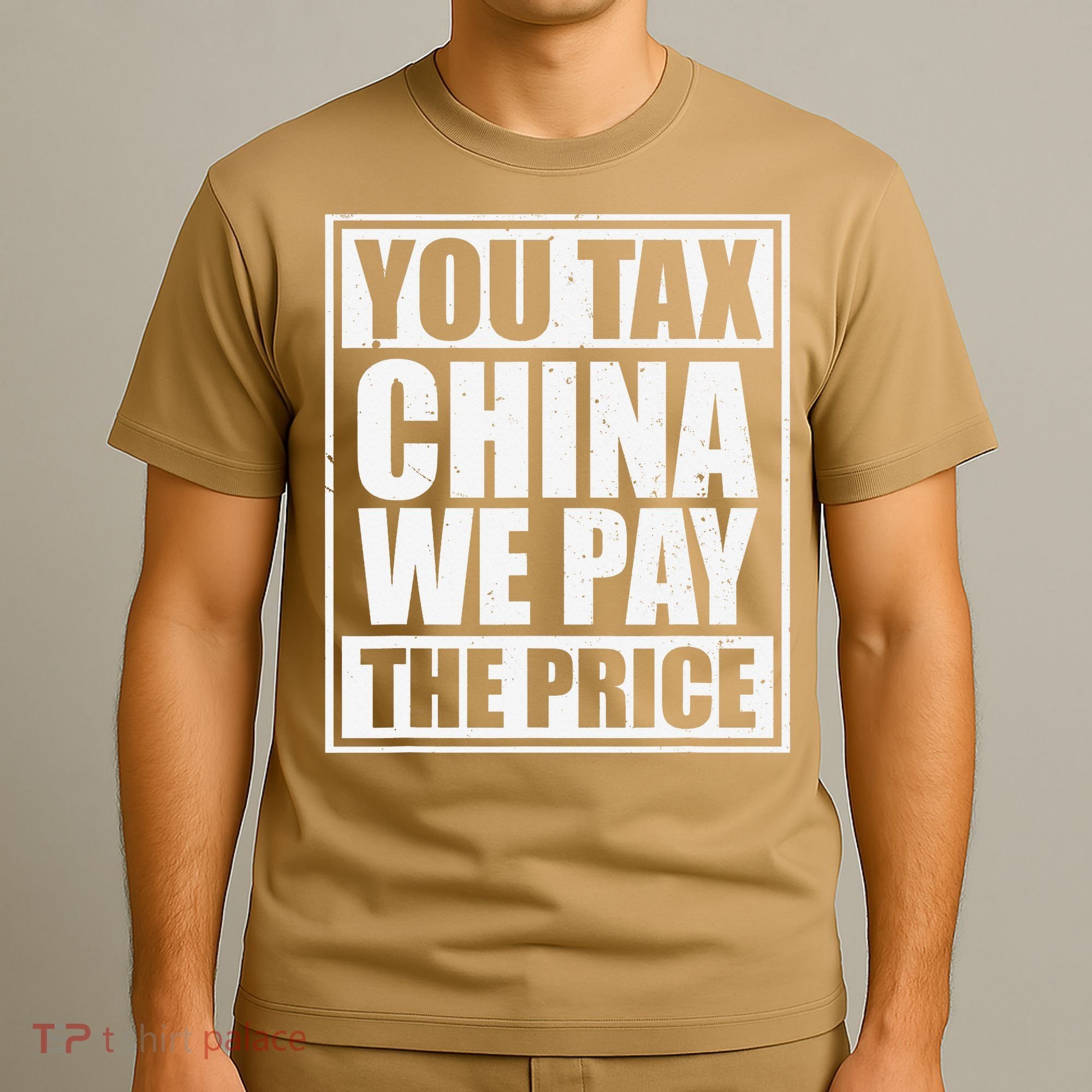 You Tax China We Pay The Price Anti Tariffs T-Shirt