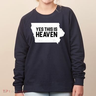 Yes This Is Heaven Iowa State Women's Sweatshirt