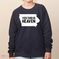 Yes This Is Heaven Iowa State Women's Sweatshirt thumb 0