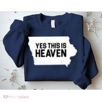 Yes This Is Heaven Iowa State Sweatshirt thumb 2
