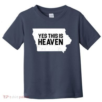 Yes This Is Heaven Iowa State Toddler T-Shirt