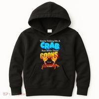 YouRe Telling Me A Crab Ran With These Goons Kids Hoodie thumb 0