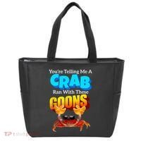 YouRe Telling Me A Crab Ran With These Goons Tote Bag thumb 0