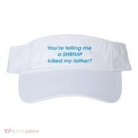 You’Re Telling Me A Shrimp Killed My Father Visor thumb 0