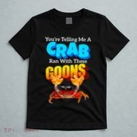 YouRe Telling Me A Crab Ran With These Goons Funny Crab T-Shirt thumb 5
