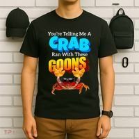 YouRe Telling Me A Crab Ran With These Goons Funny Crab T-Shirt thumb 6