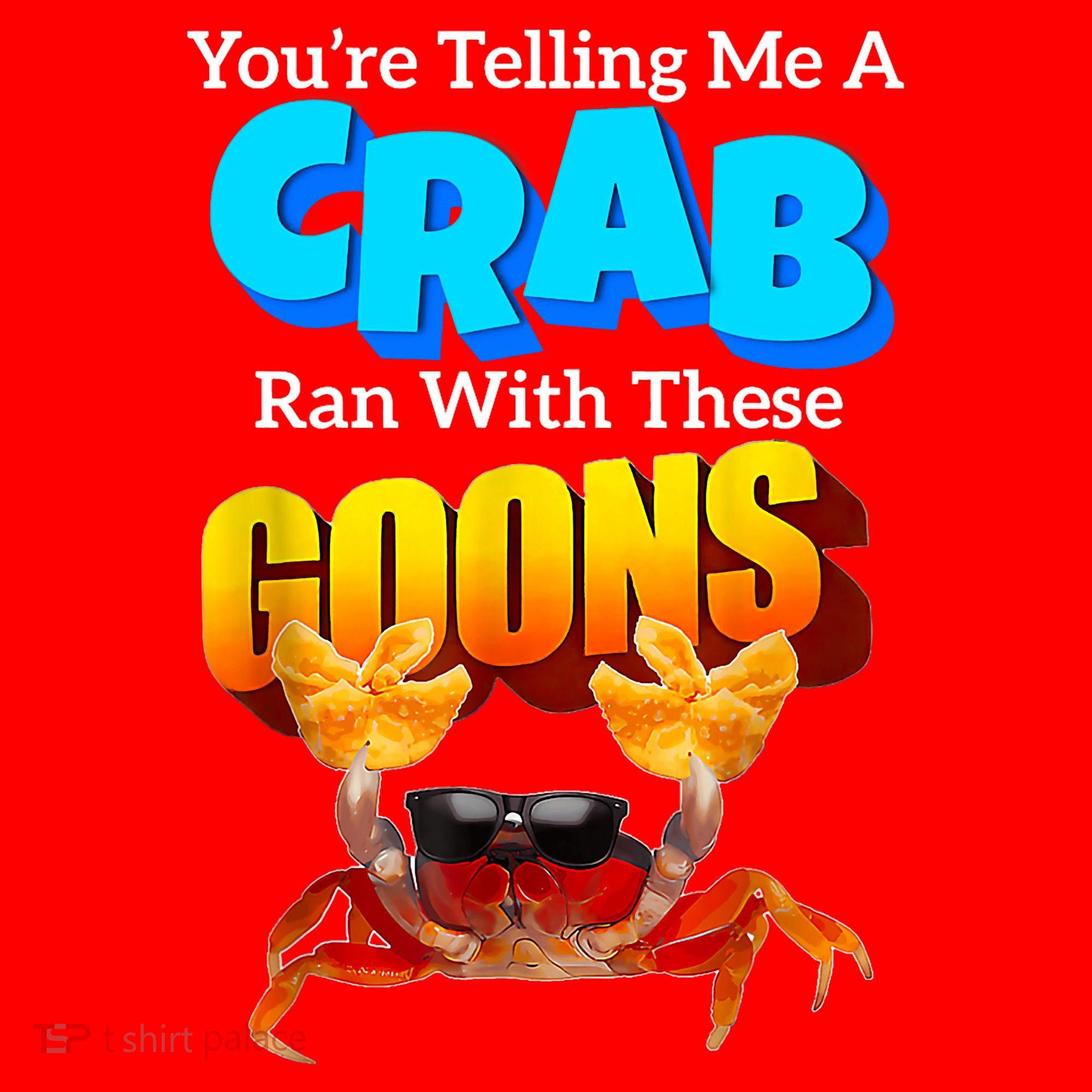 YouRe Telling Me A Crab Ran With These Goons Funny Crab Santa Hat
