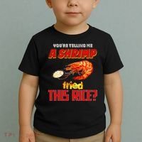 YouRe Telling Me A Shrimp Fried This Rice Toddler T-Shirt thumb 2