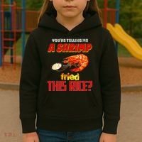 YouRe Telling Me A Shrimp Fried This Rice Kids Hoodie thumb 3