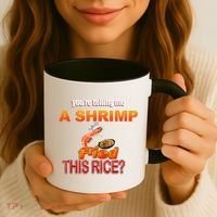 You’Re Telling Me A Shrimp Fried This Rice? Funny Dank Meme Coffee Mug thumb 3