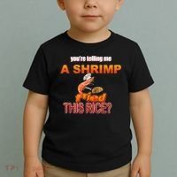 You’Re Telling Me A Shrimp Fried This Rice? Funny Dank Meme Toddler T-Shirt thumb 2