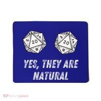Yes TheyRe Natural D20 20 Dice Funny Rpg Board Gamer Humor Mousepad thumb 0