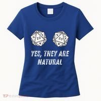 Yes TheyRe Natural D20 20 Dice Funny Rpg Board Gamer Humor Women's T-Shirt thumb 0