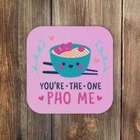 You're The One Pho Me Coaster thumb 0