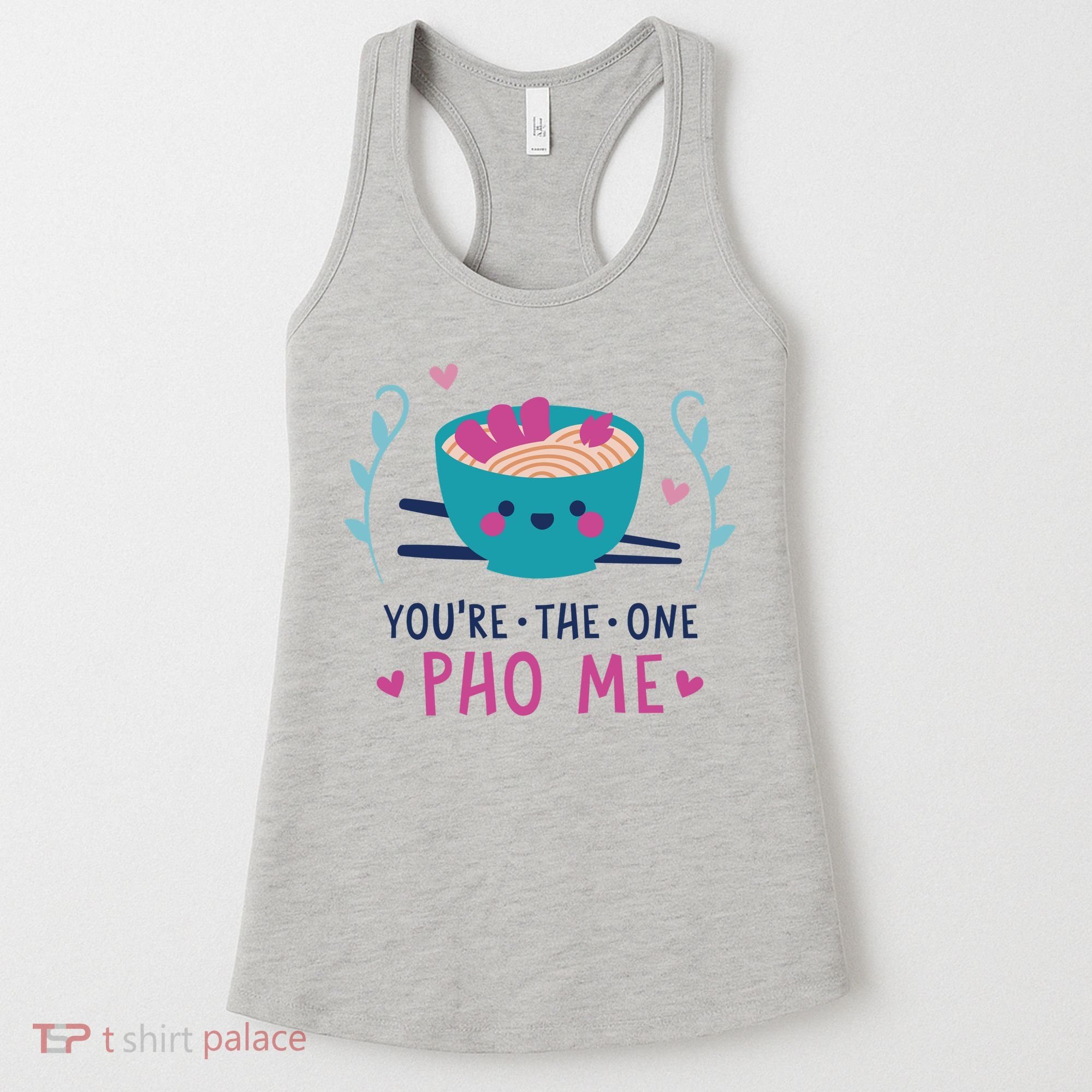 You're The One Pho Me Women's Tank Top