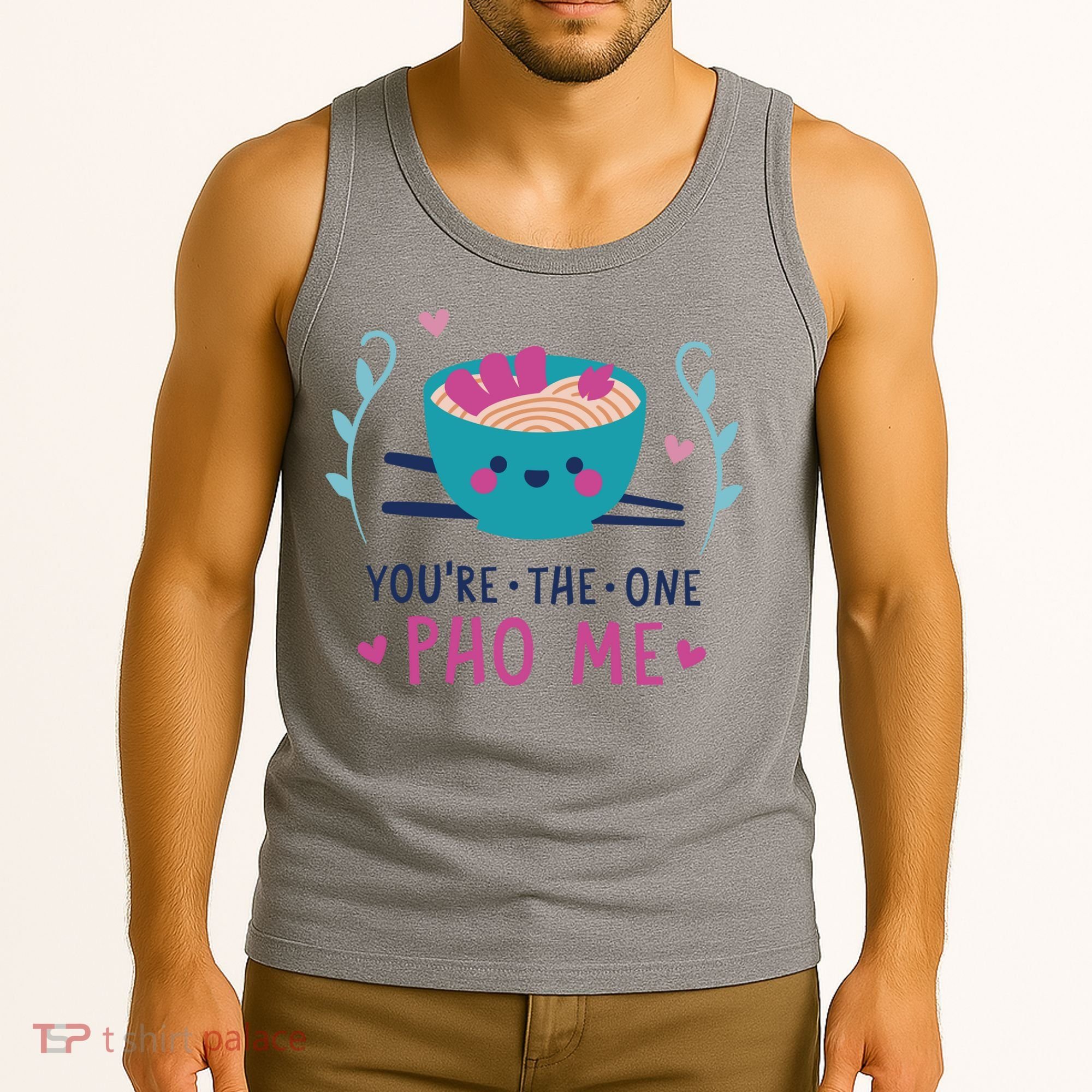 You're The One Pho Me Tank Top