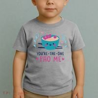 You're The One Pho Me Toddler T-Shirt thumb 2
