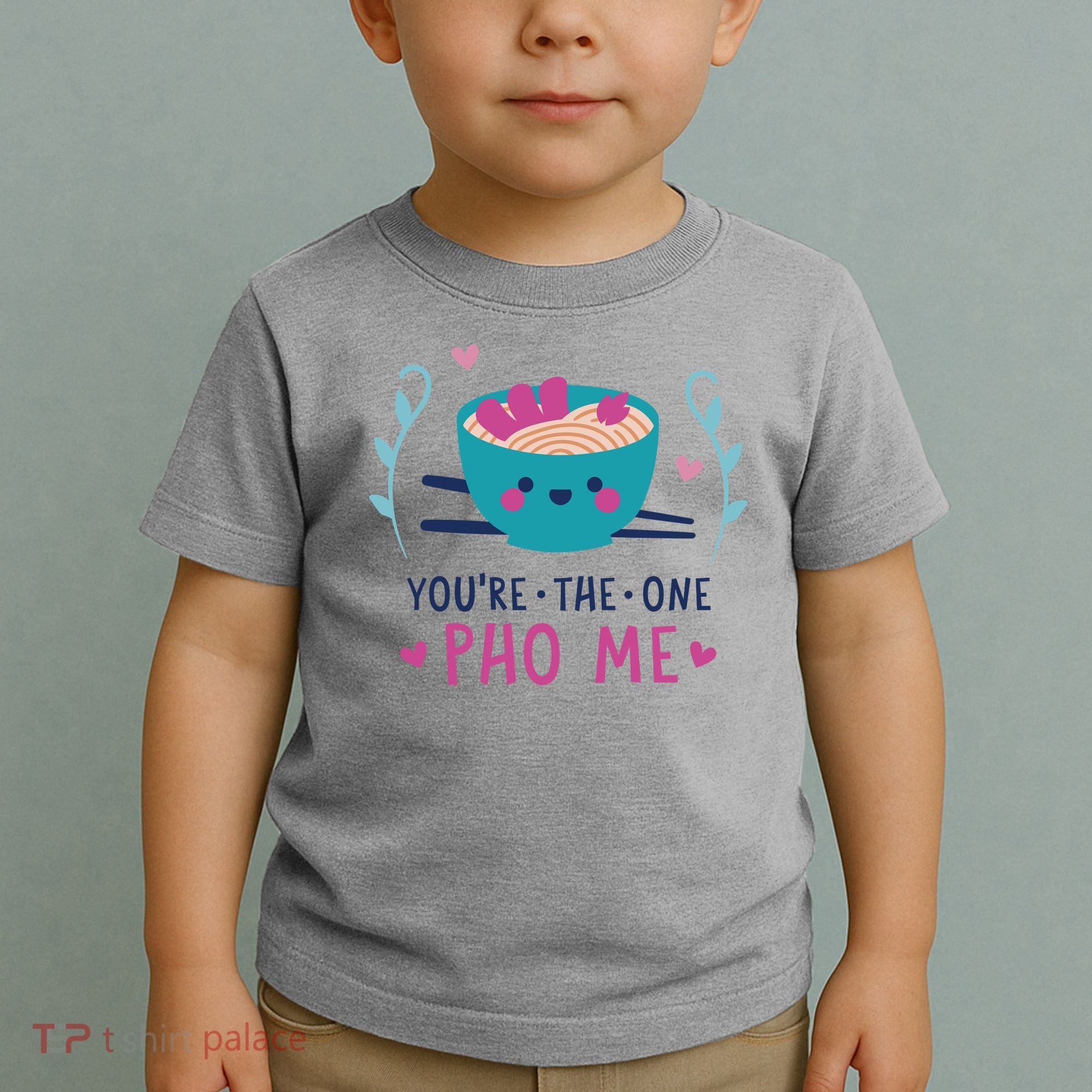 You're The One Pho Me Toddler T-Shirt