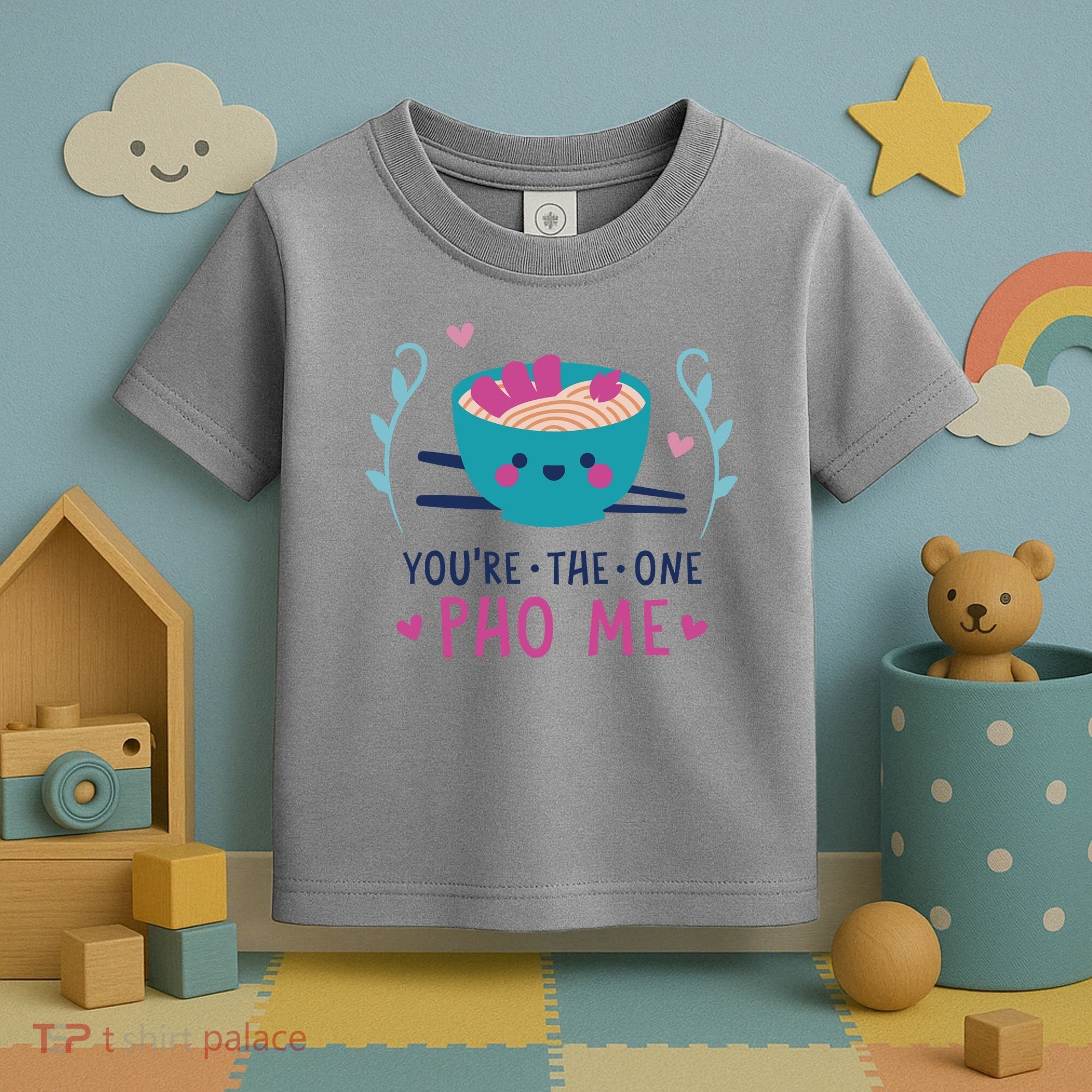 You're The One Pho Me Toddler T-Shirt